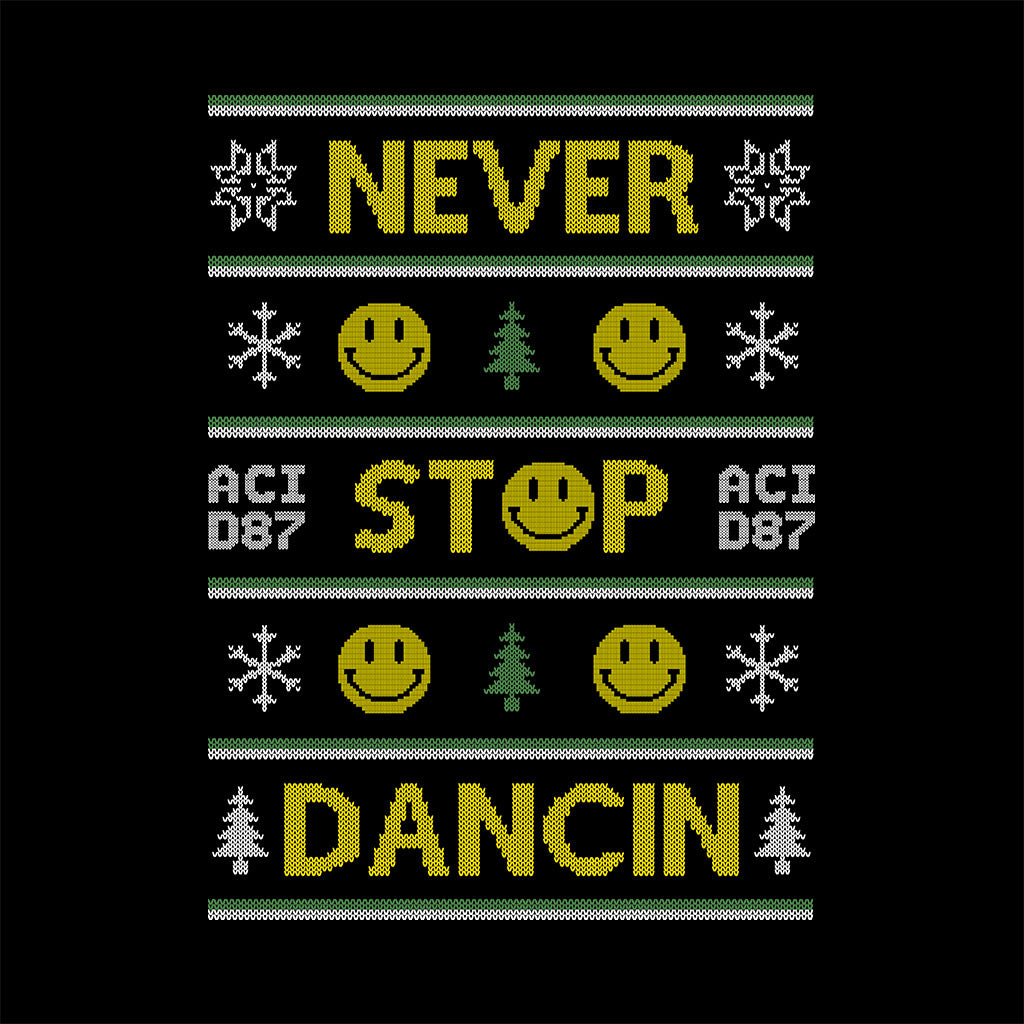 Never Stop Dancin Ugly Christmas Unisex Sweatshirt