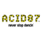 Acid87 Never Stop Dancin Black Smile Logo Unisex T-Shirt