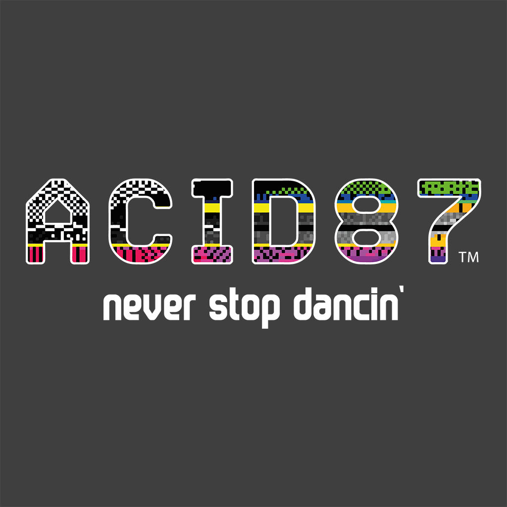 Acid87 Never Stop Dancin White Glitch Logo Unisex Sweatshirt