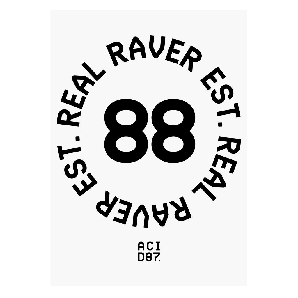 Real Raver Est 1988 SRA3 Print