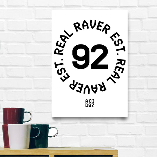 Real Raver Est 1992 SRA3 Print