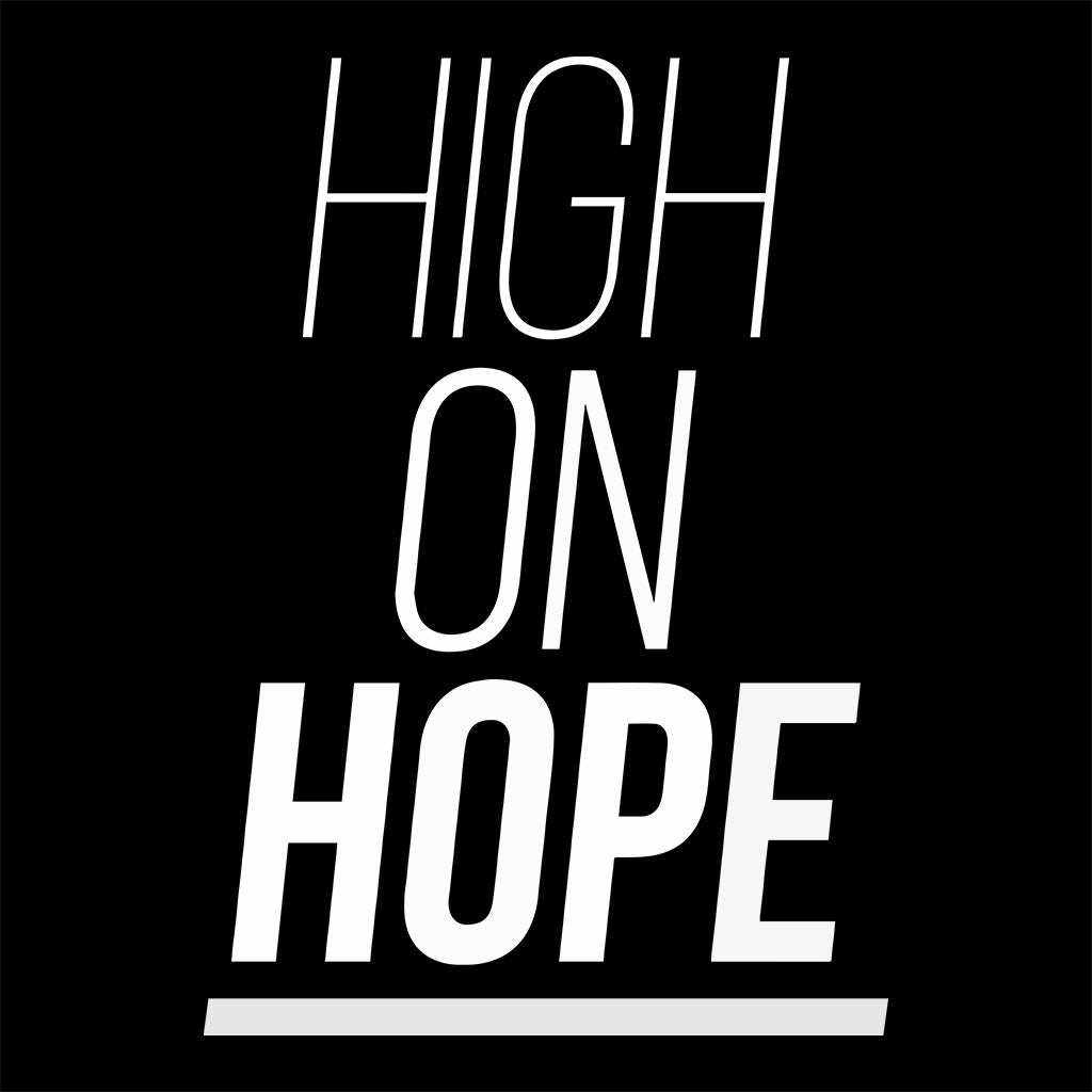 High On Hope Unisex Organic T-Shirt