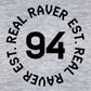 Real Raver Est 1994 Unisex T-Shirt